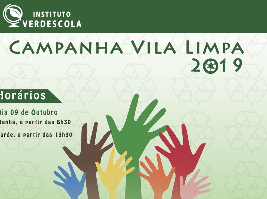 Participe Da Campanha Vila Limpa 2019 - ICC e Verdescola