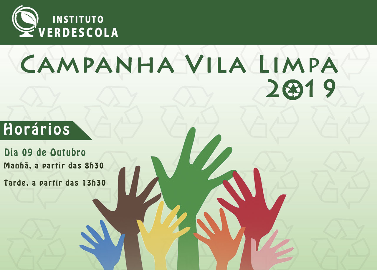 Participe Da Campanha Vila Limpa 2019 - ICC e Verdescola